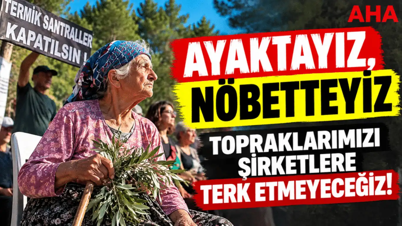 Köylüler Maden Şirketine Karşı Nöbete Geçti, Topraklarını Savunuyorlar