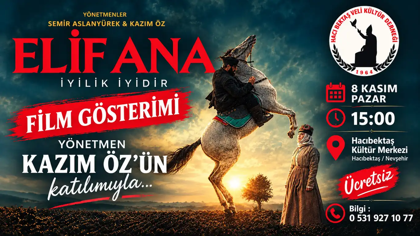Hacıbektaş'ta 'Elif Ana' Filmi Gösterilecek